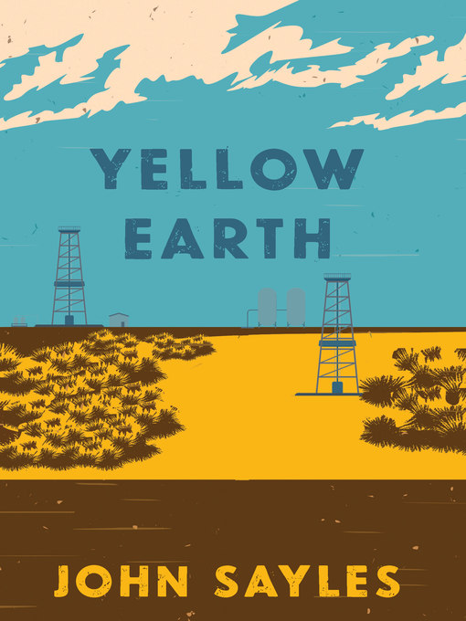 Title details for Yellow Earth by John Sayles - Available